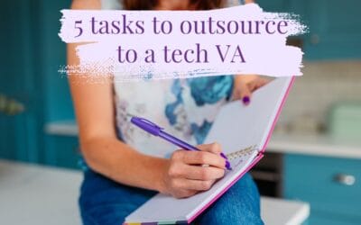 5 tasks to outsource to a tech VA